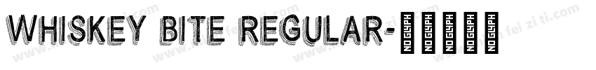 Whiskey Bite Regular字体转换